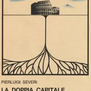Voordeelprijs La doppia capitale. Roma burocratica e moderna