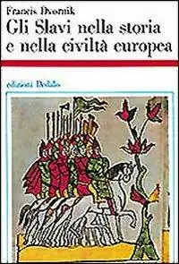 Gecertificeerd Gli slavi nella storia e nella civiltà europea