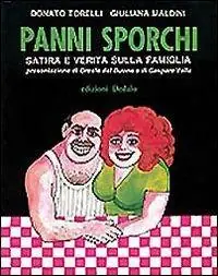 Hete Deal Panni sporchi. Satira e verità sulla famiglia