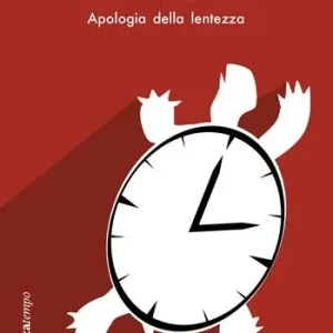 Koopje Vivere slow. Apologia della lentezza