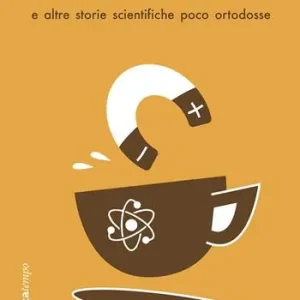 Fisica a colazione e altre storie scientifiche poco ortodosse Tijdelijk Beschikbaar