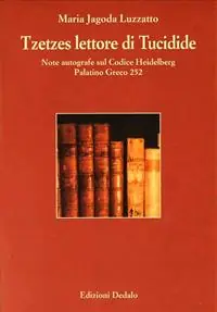 Tzetzes lettore di Tucidide. Note autografe sul Codice Heidelberg palatino greco 252 Beperkt Aanbod