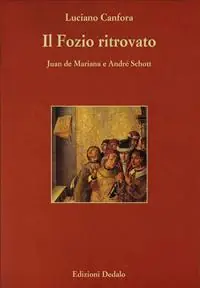 Il Fozio ritrovato. Juan de Mariana e André Schott Veilige Betaling