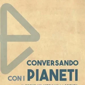 Conversando con i pianeti. Il cosmo nel mito e nella scienza Populair