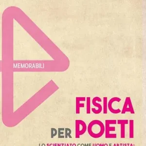 Fisica per poeti. Lo scienziato come uomo e artista storia della fisica da Galileo ai nostri giorni. Nuova ediz. Alleen Vandaag