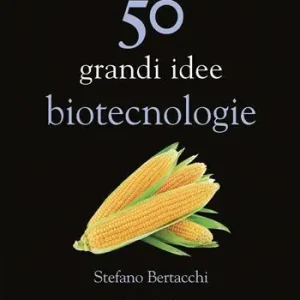 50 grandi idee. Biotecnologie Fabrieksprijs