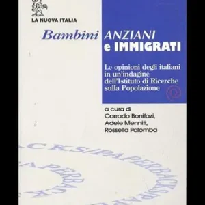 Bambini, anziani e immigrati. Le opinioni degli italiani in una indagine dell‘Istituto di ricerche sulla popolazione Dagaanbieding