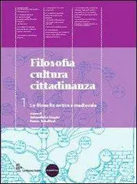 Voordeelprijs Filosofia cultura cittadinanza. Per le Scuole superiori. Con espansione online. Vol. 1 La filosofia antica e medievale