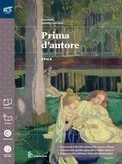 Tijdelijk Beschikbaar Prima d‘autore. Con Extrakit-Openbook. Per le Scuole superiori. Con e-book. Con espansione online. Vol. 1 Epica