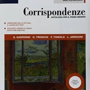 Corrispondenze. Narrativa-Scrittura e oralità. Per le Scuole superiori. Con ebook. Con espansione online Exclusieve Aanbieding