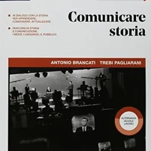 Alleen Vandaag Comunicare storia. Con Lavoro, impresa e territorio. Per il triennio delle Scuole superiori. Con ebook. Con espansione online. Vol. 3