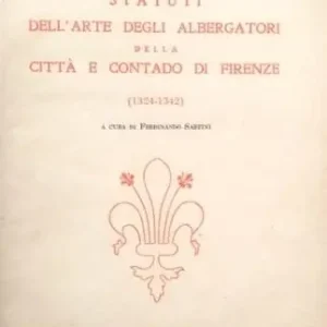 Statuti dell‘arte degli albergatori della città e contado di Firenze Direct Verzonden