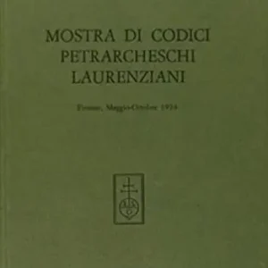 Uitverkoop Mostra di codici petrarcheschi laurenziani (Firenze, maggio-ottobre 1974)
