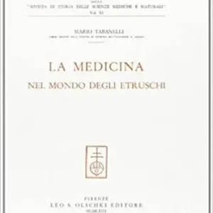 Must-Have La Medicina nel mondo degli etruschi