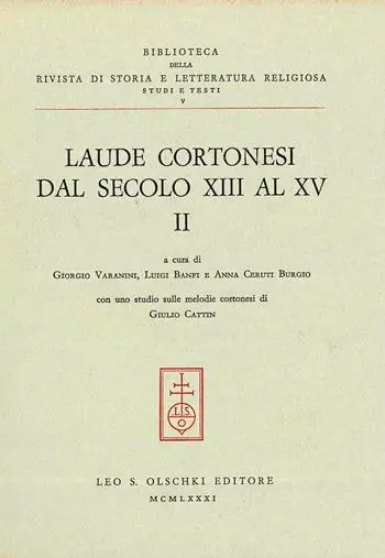 Laude cortonesi dal secolo XIII al XV. Vol. 2 Op = Op