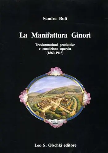 La manifattura Ginori. Trasformazioni produttive e condizione operaia (1860-1915) Shop Nu