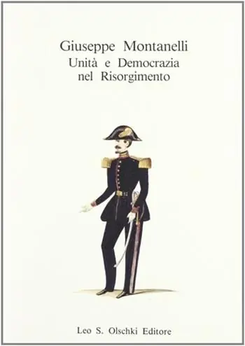 Gereduceerde Prijs Giuseppe Montanelli. Unità e democrazia nel Risorgimento. Atti del Convegno di studio (Firenze, 2-3 dicembre 1988)