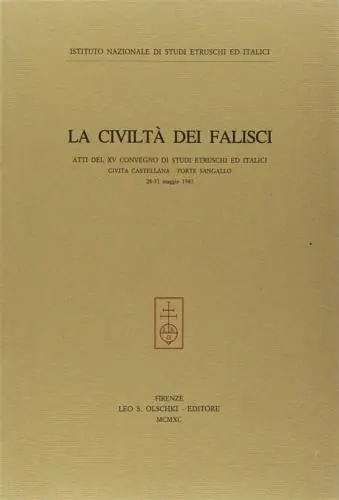 Lage Prijs La civiltà dei falisci. Atti del 15º Convegno di studi etruschi e italici (Civita Castellana-Forte Sangallo, 28-31 maggio 1987)