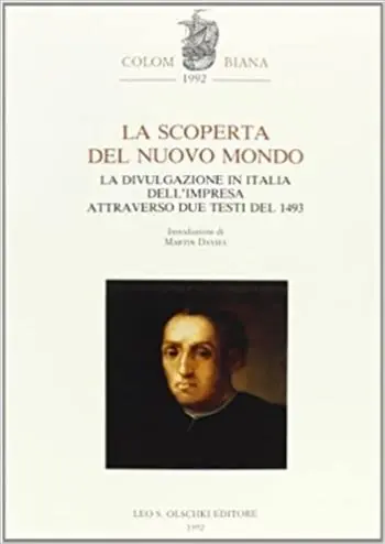 Alleen Vandaag La scoperta del nuovo mondo. La divulgazione in Italia dell‘impresa attraverso due testi del 1493. Ediz. in facsimile