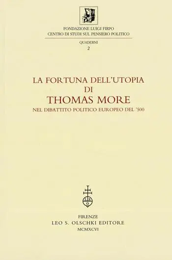 Lage Prijs La fortuna dell‘utopia di Thomas More nel dibattito politico europeo del ‘500. Atti della 2ª Giornata Luigi Firpo (2 marzo 1995). Ediz. italiana, inglese, francese e spagnola