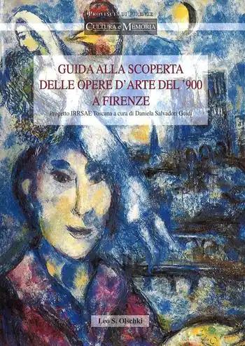 Guida alla scoperta delle opere d‘arte del ‘900 a Firenze. Progetto Irrsae Toscana Lage Prijs