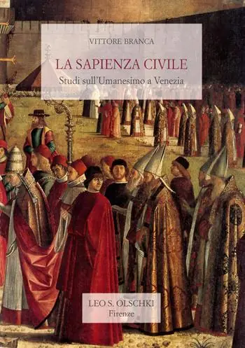 La sapienza civile. Studi sull‘umanesimo a Venezia Op = Op