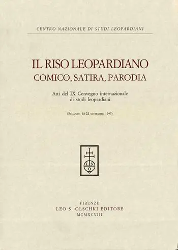 Il riso leopardiano. Comica, satira, parodia. Atti del 9º Convegno internazionale di studi leopardiani (Recanati, 18-22 settembre 1995) Laatste Kans