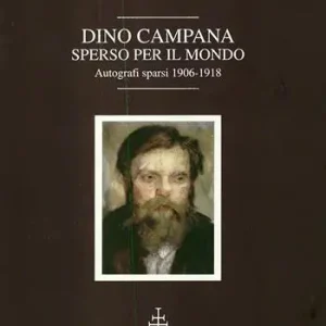 Finale Uitverkoop Dino Campana, sperso nel mondo. Autografi sparsi