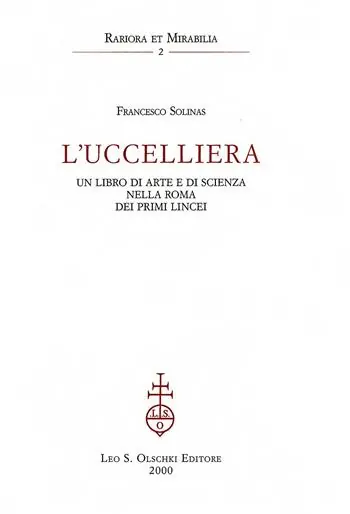 L‘uccelliera. Un libro di arte e di scienza nella Roma dei primi Lincei Dagaanbieding