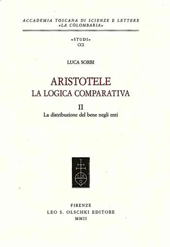 Beste Prijs Aristotele. La logica comparativa. Vol. 2 La distribuzione del bene negli enti