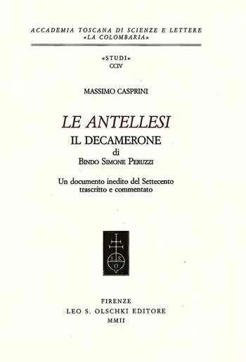 Seizoensaanbieding Le Antellesi. Il Decamerone di Bindo Simone Peruzzi. Un documento inedito del Settecento trascritto e commentato