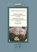 Porte aperte. L‘accesso al patrimonio europeo nei musei-Open doors. Access to the European Heritage in museums Hoge Kwaliteit