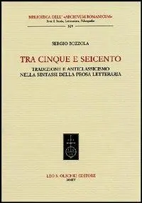 Korting Tra Cinque e Seicento. Tradizione e anticlassicismo nella sintassi della prosa letteraria
