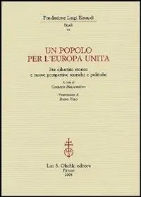 Tijdelijk Beschikbaar Un popolo per l‘Europa unita. Fra dibattito storico e nuove prospettive teoriche e politiche