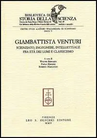 Giambattista Venturi. Scienziato, ingegnere, intellettuale fra età dei lumi e classicismo Shop Nu