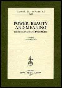 Power, beauty and meaning. Eight studies on Chinese music Bestel Nu