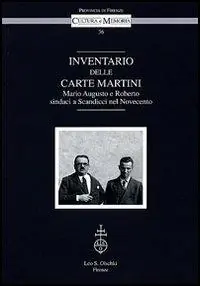 Inventario delle Carte Martini. Mario Augusto e Roberto, sindaci di Scandicci nel Novecento Flitsaanbieding