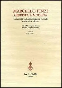 Marcello Finzi giurista a Modena. Università e discriminazione razziale tra storia e diritto. Atti del Convegno di studi (Modena, 27 gennaio 2005) Veilige Betaling