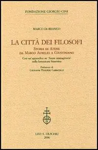 La città dei filosofi. Storia di Atene da Marco Aurelio a Giustiniano Gecertificeerd
