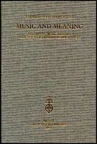 Music and Meaning. Studies in music history and the neighbouring disciplines Gereduceerde Prijs