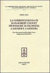 Nieuw La corrispondenza di Jean-Robert Chouet professore di filosofia a Saumur e a Ginevra