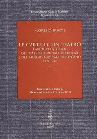 Le carte di un teatro. L‘Archivio storico del Teatro comunale di Firenze e del «Maggio musicale fiorentino». 1928-1952 Voordeelprijs
