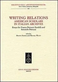 Fabrieksprijs Writing Relations. American Scholars in Italian Archives. Essays for Franca Petrucci Nardelli and Armando Petrucci