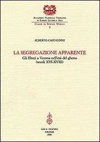 La segregazione apparente. Gli ebrei a Verona nell‘età del ghetto (secoli XVI-XVIII) Laatste Kans