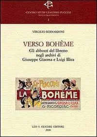 Meest Verkocht Verso Bohème. Gli abbozzi del libretto negli archivi di Giuseppe Giacosa e Luigi Illica