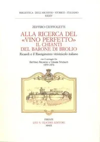 Alla ricerca del «vino perfetto». Il Chianti del Barone di Brolio Ricasoli e il Risorgimento vitivinicolo italiano. Carteggio Bettino Ricasoli e Cesare Studiati Favoriet