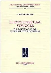 Aanbieding Eliot‘s Perpetual Struggle. The Language of Evil in «Murder at the Cathedral»