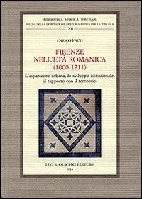 Firenze nell‘età romanica (1000-1211). L‘espansione urbana, lo sviluppo istituzionale, il rapporto con il territorio Superprijs