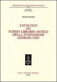 Laatste Kans Catalogo del fondo librario antico della Fondazione Giorgio Cini