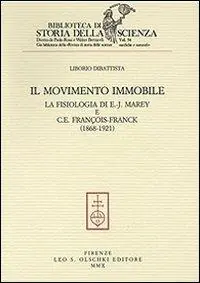 Il movimento immobile. La fisiologia di E.-J. Marey e C. E. François-Franck (1868-1921) Voordeelprijs